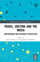 Book cover of: Travel, Writing and the Media