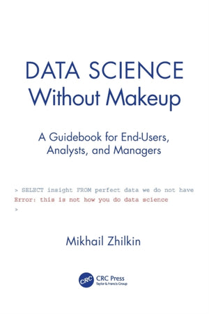 Data Science Without Makeup