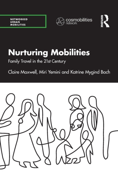 Book cover of: Nurturing Mobilities. By: Claire Maxwell