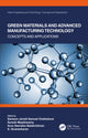 Book cover of: Green Materials and Advanced Manufacturing Technology. By: Samson Jerold Samuel Chelladurai