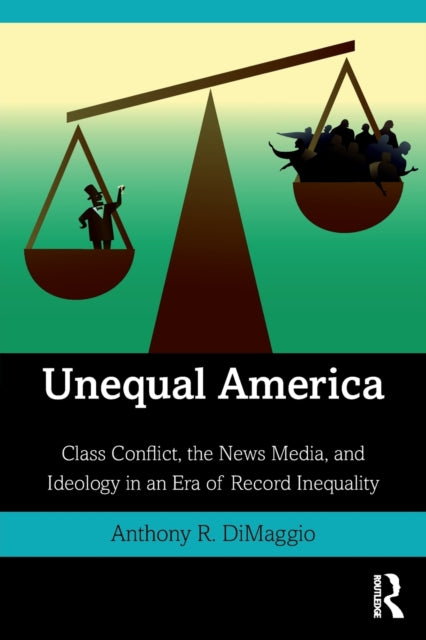 Book cover of: Unequal America. By: Anthony R. Dimaggio