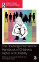 Book cover of: Routledge International Handbook of Children's Rights and Disability. By: Angharad E. Beckett