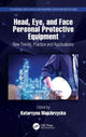 Book cover of: Head, Eye, and Face Personal Protective Equipment. By: Katarzyna Majchrzycka