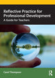 Book cover of: Reflective Practice for Professional Development. By: Carol Thompson