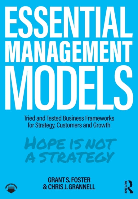 Book cover of: Essential Management Models. By: Grant S. Foster