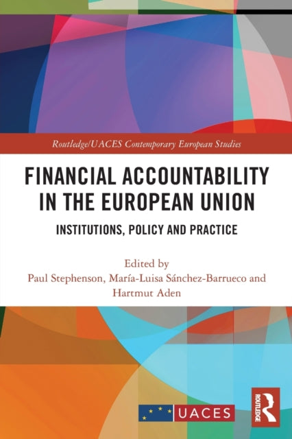 Book cover of: Financial Accountability in the European Union. By: Paul Stephenson