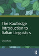 Book cover of: Routledge Introduction to Italian Linguistics. By: Cinzia Russi