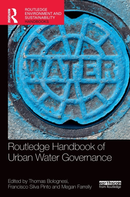 Book cover of: Routledge Handbook of Urban Water Governance. By: Thomas Bolognesi