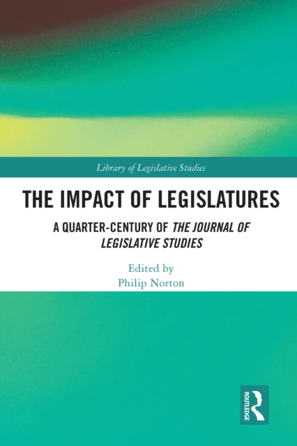 Book cover of: Impact of Legislatures. By: Philip Norton