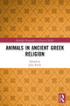 Book cover of: Animals in Ancient Greek Religion. By: Julia Kindt