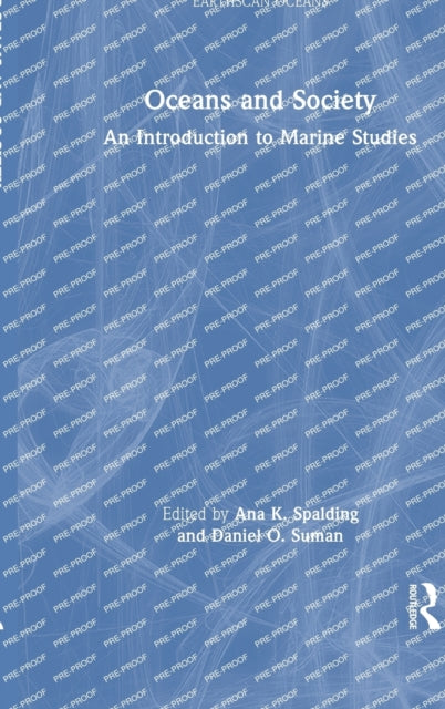 Book cover of: Oceans and Society. By: Ana K. Spalding