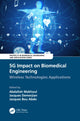 Book cover of: 5G Impact on Biomedical Engineering. By: Abdallah Makhoul