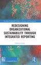 Book cover of: Redesigning Organizational Sustainability Through Integrated Reporting. By: Fabrizio Granà