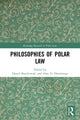 Book cover of: Philosophies of Polar Law. By: Dawid Bunikowski