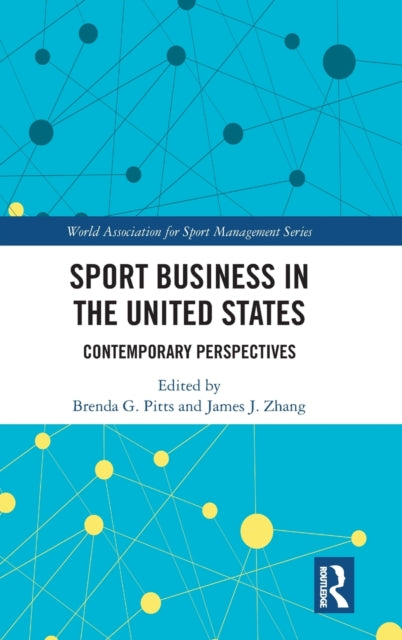 Book cover of: Sport Business in the United States. By: Brenda G. Pitts