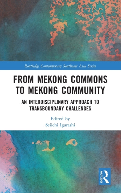 From Mekong Commons to Mekong Community