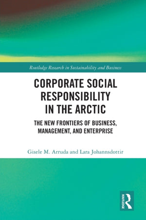 Corporate Social Responsibility in the Arctic