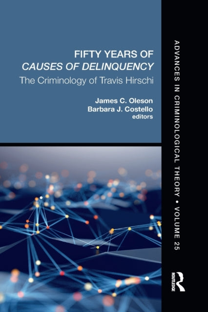 Fifty Years of Causes of Delinquency, Volume 25