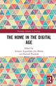 Book cover of: Home in the Digital Age. By: Antonio Argandona Ramiz