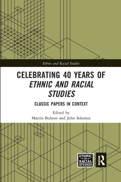 Celebrating 40 Years of Ethnic and Racial Studies