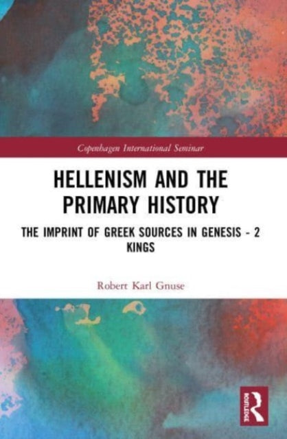 Book cover of: Hellenism and the Primary History. By: Robert Karl Gnuse
