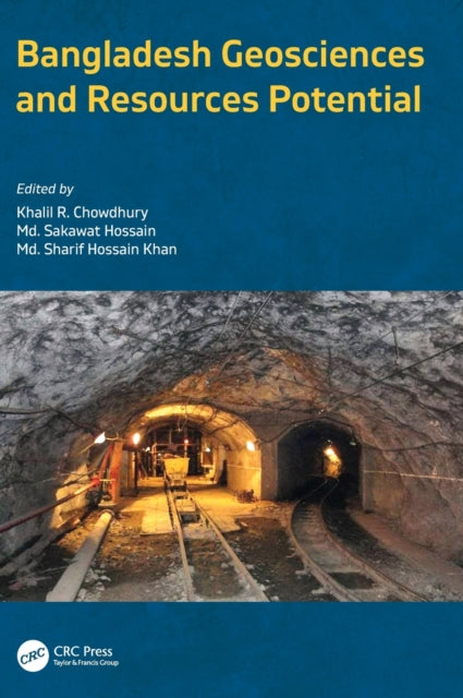 Book cover of: Bangladesh Geosciences and Resources Potential. By: Khalil R. Chowdhury