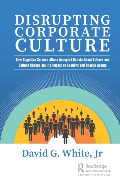 Disrupting Corporate Culture