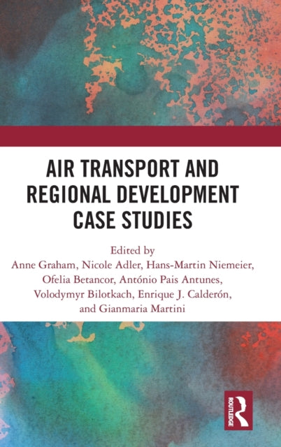 Air Transport and Regional Development Case Studies