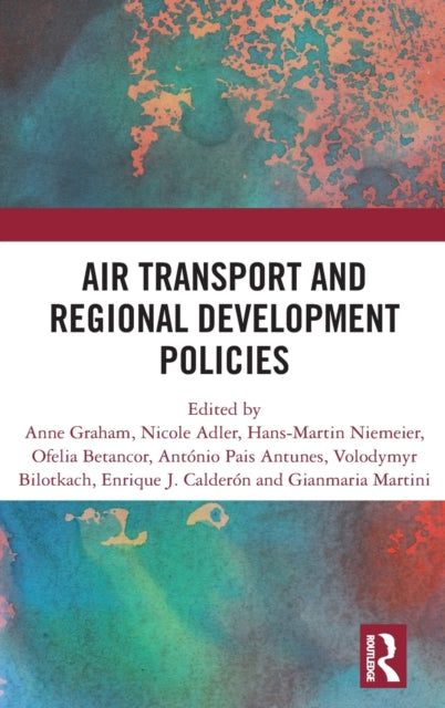 Book cover of: Air Transport and Regional Development Policies. By: Anne Graham