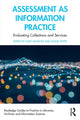 Book cover of: Assessment as Information Practice. By: Gaby Haddow
