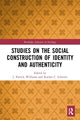 Book cover of: Studies on the Social Construction of Identity and Authenticity. By: J. Patrick Williams