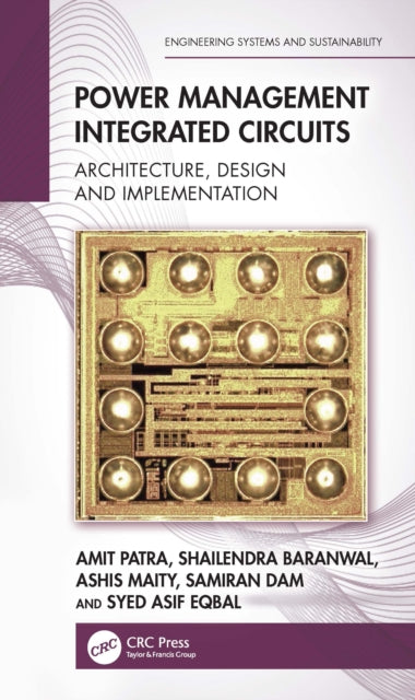 Book cover of: Power Management Integrated Circuits. By: Amit Patra