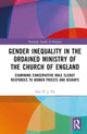 Book cover of: Gender Inequality in the Ordained Ministry of the Church of England. By: Alex Fry