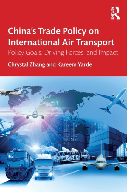 Book cover of: China’s Trade Policy on International Air Transport. By: Chrystal Zhang