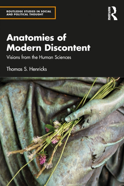 Book cover of: Anatomies of Modern Discontent. By: Thomas S. Henricks
