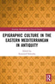 Book cover of: Epigraphic Culture in the Eastern Mediterranean in Antiquity. By: Krzysztof Nawotka