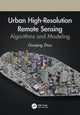 Book cover of: Urban High-Resolution Remote Sensing. By: Guoqing Zhou