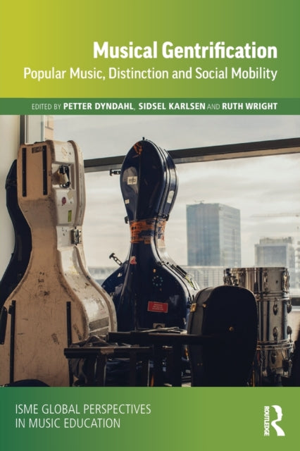 Book cover of: Musical Gentrification. By: Petter Dyndahl
