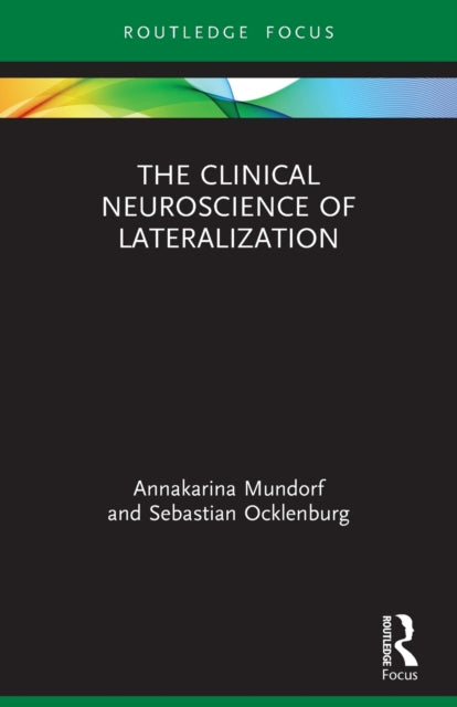 Book cover of: Clinical Neuroscience of Lateralization. By: Annakarina Mundorf