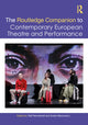 Book cover of: Routledge Companion to Contemporary European Theatre and Performance. By: Ralf Remshardt
