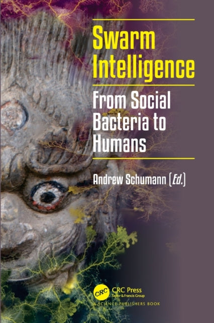 Book cover of: Swarm Intelligence. By: Andrew Schumann