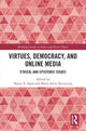 Book cover of: Virtues, Democracy, and Online Media. By: Nancy E. Snow