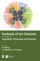 Book cover of: Textbook of Ion Channels Volume III. By: Ji'e Zheng