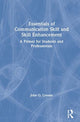 Book cover of: Essentials of Communication Skill and Skill Enhancement. By: John O. Greene