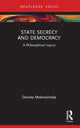 Book cover of: State Secrecy and Democracy. By: Dorota Mokrosinska