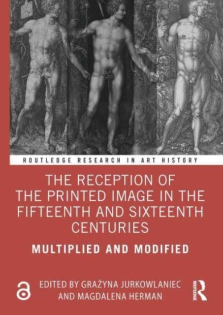 Book cover of: Reception of the Printed Image in the Fifteenth and Sixteenth Centuries. By: Grażyna Jurkowlaniec