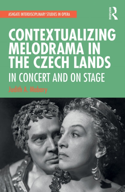 Book cover of: Contextualizing Melodrama in the Czech Lands. By: Judith Mabary