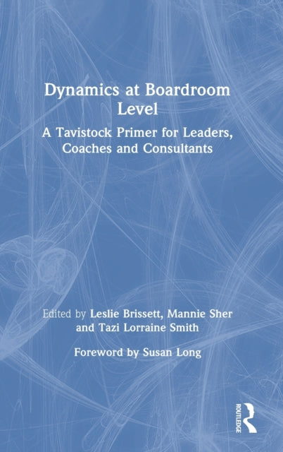 Book cover of: Dynamics at Boardroom Level. By: Leslie Brissett