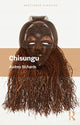 Book cover of: Chisungu. By: Audrey I. Richards