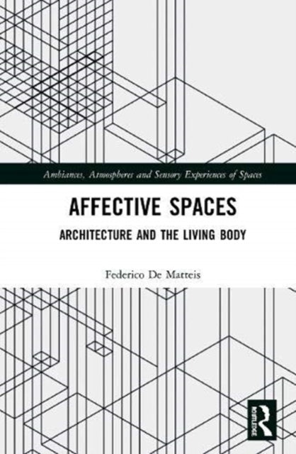 Book cover of: Affective Spaces. By: Federico De Matteis